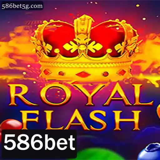 Descubra o Emocionante Mundo de RoyalFlash com 586bet